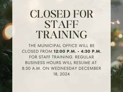 Notice of Office Closure for Staff Training. December 17, 2024 from 12:00 p.m. to 4:30 p.m.